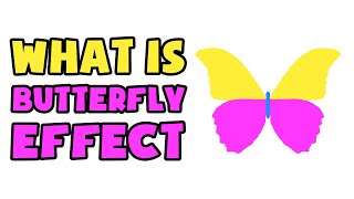 What is Butterfly Effect  Explained in 2 min [upl. by Amapuna459]