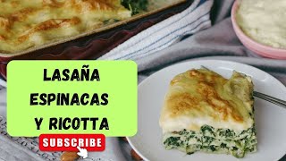 LASAÑA de ESPINACAS y Ricotta con Bechamel CASERA Muy FACIL [upl. by Yajet740]