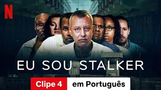 Eu Sou Stalker Temporada 1 Clipe 4  Trailer em Português  Netflix [upl. by Ealasaid934]