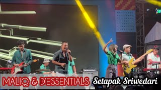 MALIQ amp D’essentials  Setapak Sriwedari I Live Makassar 2023 [upl. by Chute747]