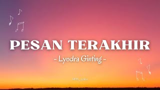 Pesan Terakhir  Lyodra  Lirik [upl. by Myrle]