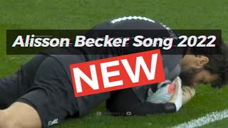 Alisson Becker Liverpool Song 2022 [upl. by Fayette]