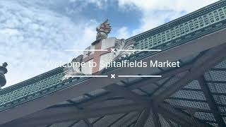 Exploring the Spitalfields Market [upl. by Kirima]