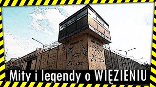 Mity i legendy o WIĘZIENIU [upl. by Porush704]