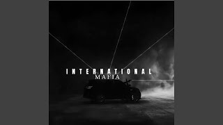 International Mafia Slowed [upl. by Erihppas]