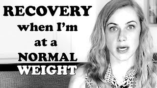 What is recovery IF Im at a normal weight Mental Health Videos with Kati Morton  Kati Morton [upl. by Bernardine]