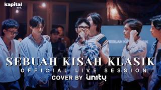 Patah Hati  Awal Terbaik UN1TY  Sebuah Kisah Klasik Live Recording [upl. by Sylvester]