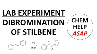 dibromination of stilbene  laboratory experiment [upl. by Akemit]