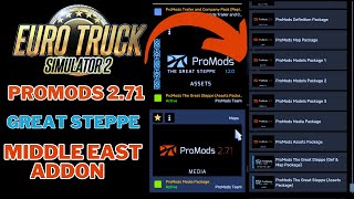 Promods 2 71  MiddleEast AddOn 271  The Great Steppe 120 MAP LOAD ORDER [upl. by Bronson]