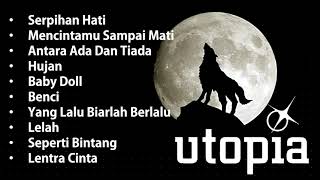 UTOPIA FULL ALBUM OST GANTENG GANTENG SERIGALA I MENCINTAMU SAMPAI MATI I HUJAN  SERPIHAN HATI [upl. by Knipe]