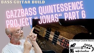 Luthiers Lair  Bass Guitar Build  Project quotJonasquot Part 6 [upl. by Hervey507]