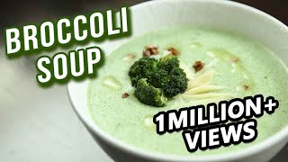 Broccoli Soup Recipe  How To Make Healthy Broccoli Soup At Home  Ruchi Bharani [upl. by Eirrehs276]