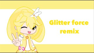 Glitter force remix meme  trend [upl. by Emmer]