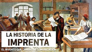 LA IMPRENTA HISTORIA  Su Origen  Su Evolución y Su Impacto en la Historia [upl. by Nurat]