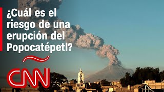 ¿Cuál es el riesgo de una erupción del volcán Popocatépetl y quiénes están en peligro [upl. by Riaj]