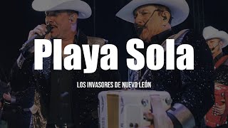 Los Invasores De Nuevo León  Playa Sola LETRA [upl. by Ahsoek]