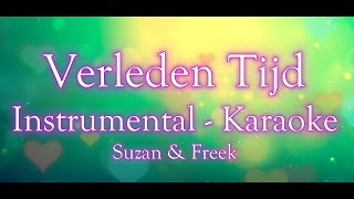 Verleden Tijd ‐ Suzan amp Freek INSTRUMENTAL  KARAOKE  MIDI [upl. by Yllehs]