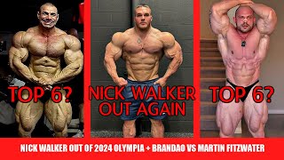 Nick Walker and Behrouz Tabani Both OUT of 2024 Mr Olympia  Can Brandao and Martin Crack Top 6 [upl. by Aleek873]