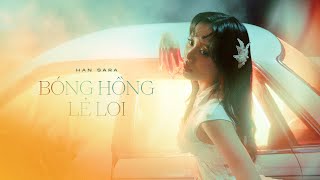 Bóng Hồng Lẻ Loi  Han Sara  Official Music Video [upl. by Kachine]