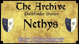 THE ARCHIVE  Pathfinder Deities Nethys The All Seeing Eye [upl. by Otis]