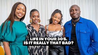 Life In Your 30s  Is it really that bad FT Cris Njoki Patricia Kihoro and Victor Peace [upl. by Emearg721]