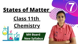 States of Matter Class 11th Chemistry Part 7 [upl. by Gellman673]