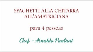 Como Fazer o Tradicional Spaghetti Alla Chitarra Allamatriciana  IICRIO [upl. by Narahs713]