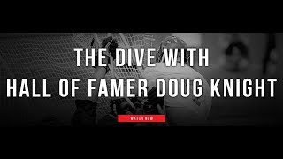 The Dive with Doug Knight  Laxcom Features [upl. by Erinn232]