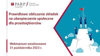 Prawidłowe obliczanie składek na ubezpieczenie społeczne dla przedsiębiorcy [upl. by Eiral]