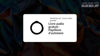 September 19  Livre audio gratuit  Papillons dautomne  Full  White Rectangle 169 [upl. by Slen]