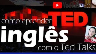 TED talks para aprender inglês  Dica de inglês [upl. by Kacerek]