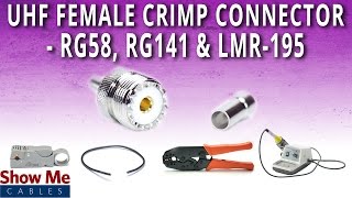 How To Install UHF Female SO239 Crimp Connector For RG58 RG141 amp LMR195 [upl. by Desimone827]