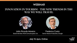 Webinar quotInnovation in tourism  the new trends in the way we will travelquot [upl. by Erdreid567]