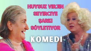 Huysuz Virjin Seyirciye Şarkı Söyletiyor KOMEDİ [upl. by Assil]