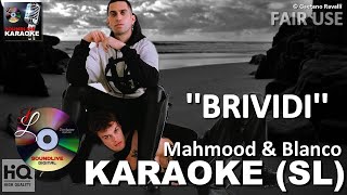 mahmood e blanco  Brividi  karaoke SL  sanremo 2022 [upl. by Gapin837]