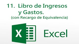 🆓📖 LIBRO de INGRESOS y GASTOS en Excel con Recargo de Equivalencia 🙌 [upl. by Ynnej]