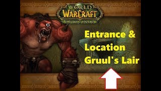 Entrance and Location Gruuls Lair [upl. by Culbertson241]