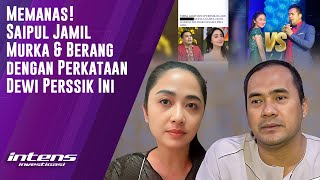 Saipul Jamil Murka Dengan Perkataan Dewi Perssik Ini  Intens Investigasi  Eps 3657 [upl. by Gillan]