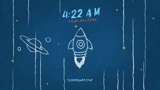 Supermassive  422 AM ft Allison Lyrics video [upl. by Gniw298]