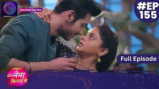 Tose Nainaa Milaai Ke  12 February 2024  Full Episode 155  Dangal TV [upl. by Azalea]