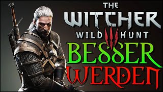 BESSER WERDEN  17 Tipps für The Witcher 3  Stärker werden durch Witcher 3 tips and tricks german [upl. by Fayre]