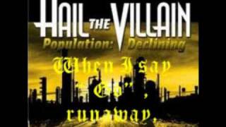 Hail The Villain Runaway lyrics [upl. by Edmonds]