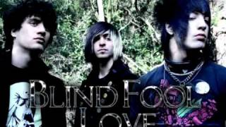 Blind Fool Love  Goodbye My Darlings lyrics [upl. by Ahsrat343]