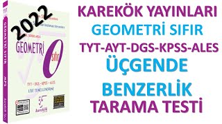 ÜÇGENDE BENZERLİK TARAMA TESTİ KAREKÖK YAYINLARI GEOMETRİ SIFIR 2022AÇILARIN ÇOCUĞU 2022 [upl. by Nahtanha]