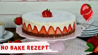 Hübsche Erdbeertorte ohne Backen  No Bake Torte mit Erdbeeren und MascarponeSahnecreme [upl. by Eniortna]