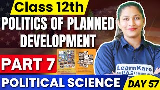 Class 12 Political Science  Part 7  Politics of Planned Development ✅ [upl. by Edmanda771]