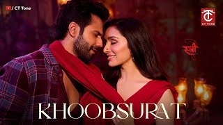 Khoobsurat Song  Stree 2  Varun Dhawan  Shraddha Kapoor  Rajkumar Rao  CT Tone [upl. by Nilya]