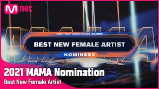 2021 MAMA Nominees Best New Female Artist  Mnet 211103 방송 [upl. by Janicki949]