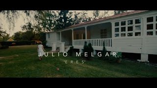 Julio Melgar  Eres feat Lowsan Melgar  Video Oficial [upl. by Durr]