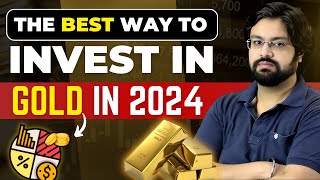 Sovereign Gold Bond SGB vs Gold ETF vs Physical Gold  How to Invest in Gold in 2024 [upl. by Nirak]